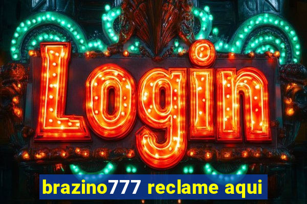 brazino777 reclame aqui